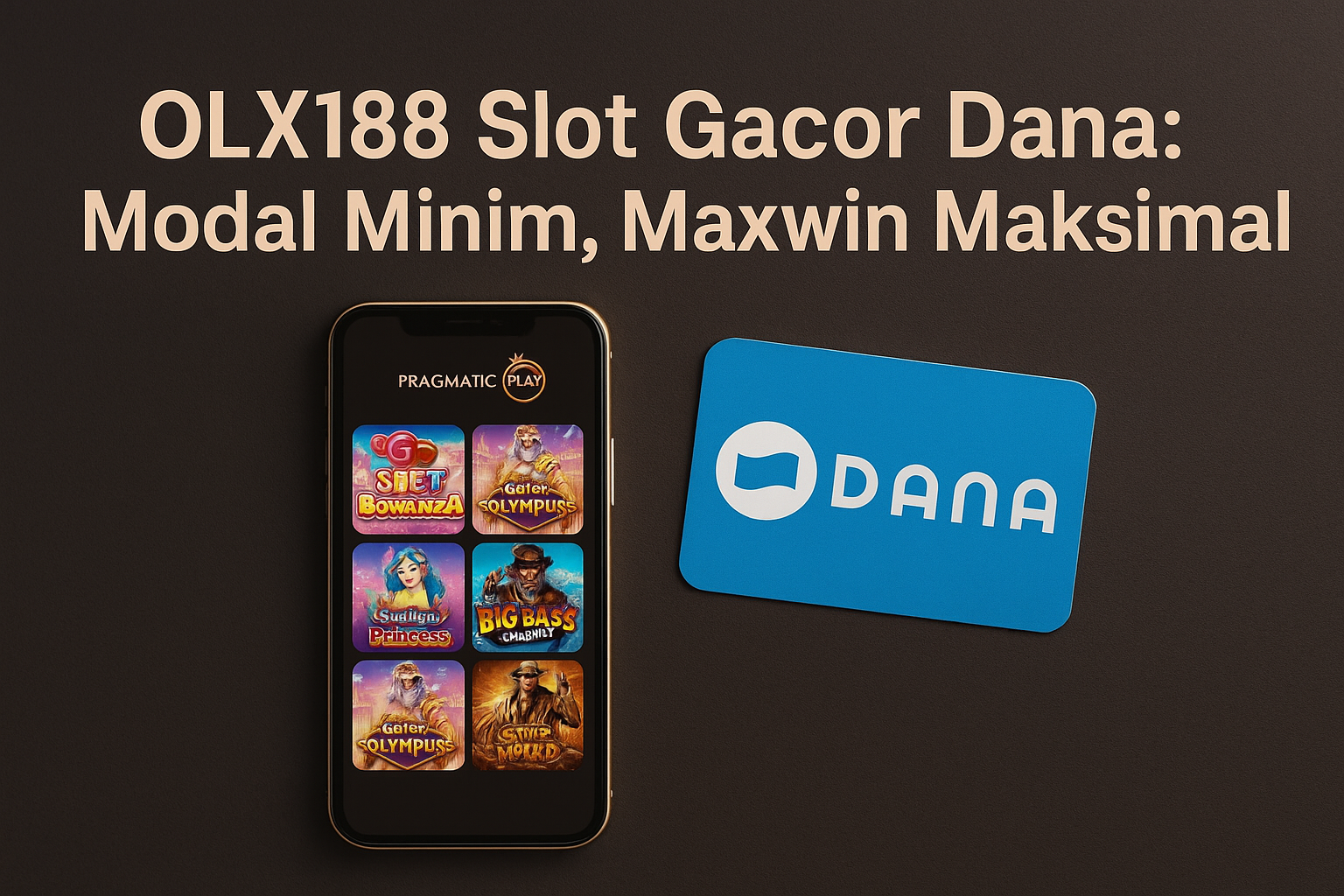OLX188 Slot Gacor Dana